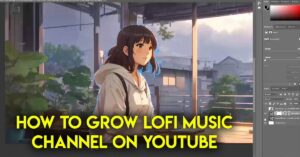 "C:\Users\RAVINATH\Desktop\How-to-grow-lofi-music-channel-on-youtube.jpg"